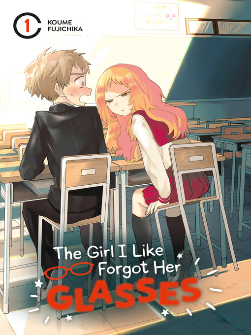 Title details for The Girl I Like Forgot Her Glasses, Volume 1 by Koume Fujichika - Available